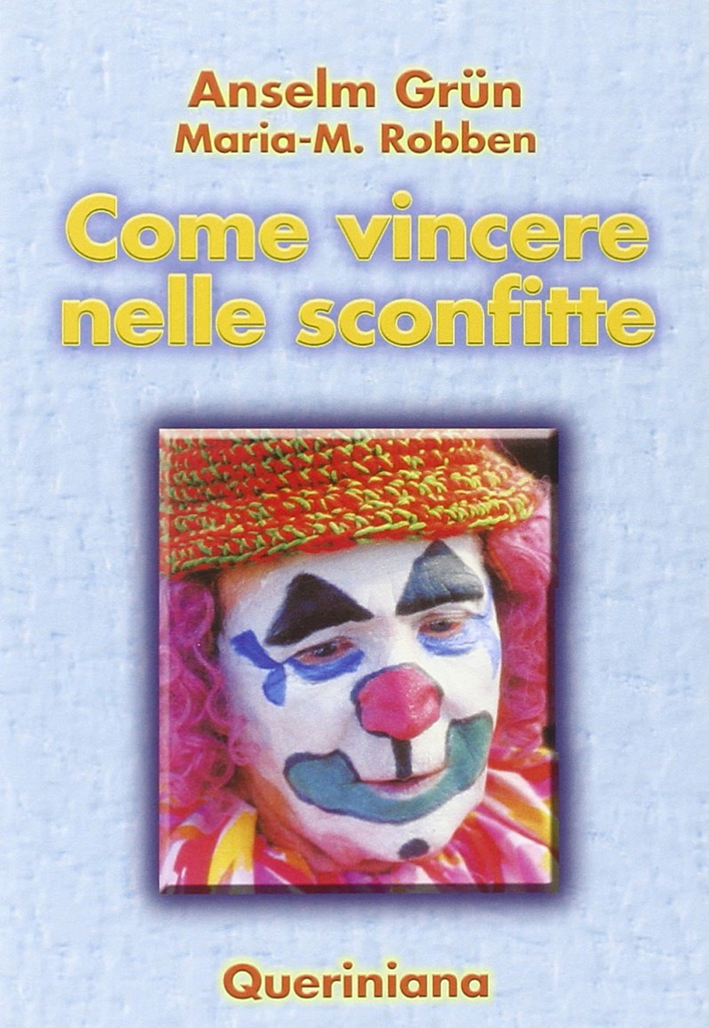 Come vincere nelle sconfitte
