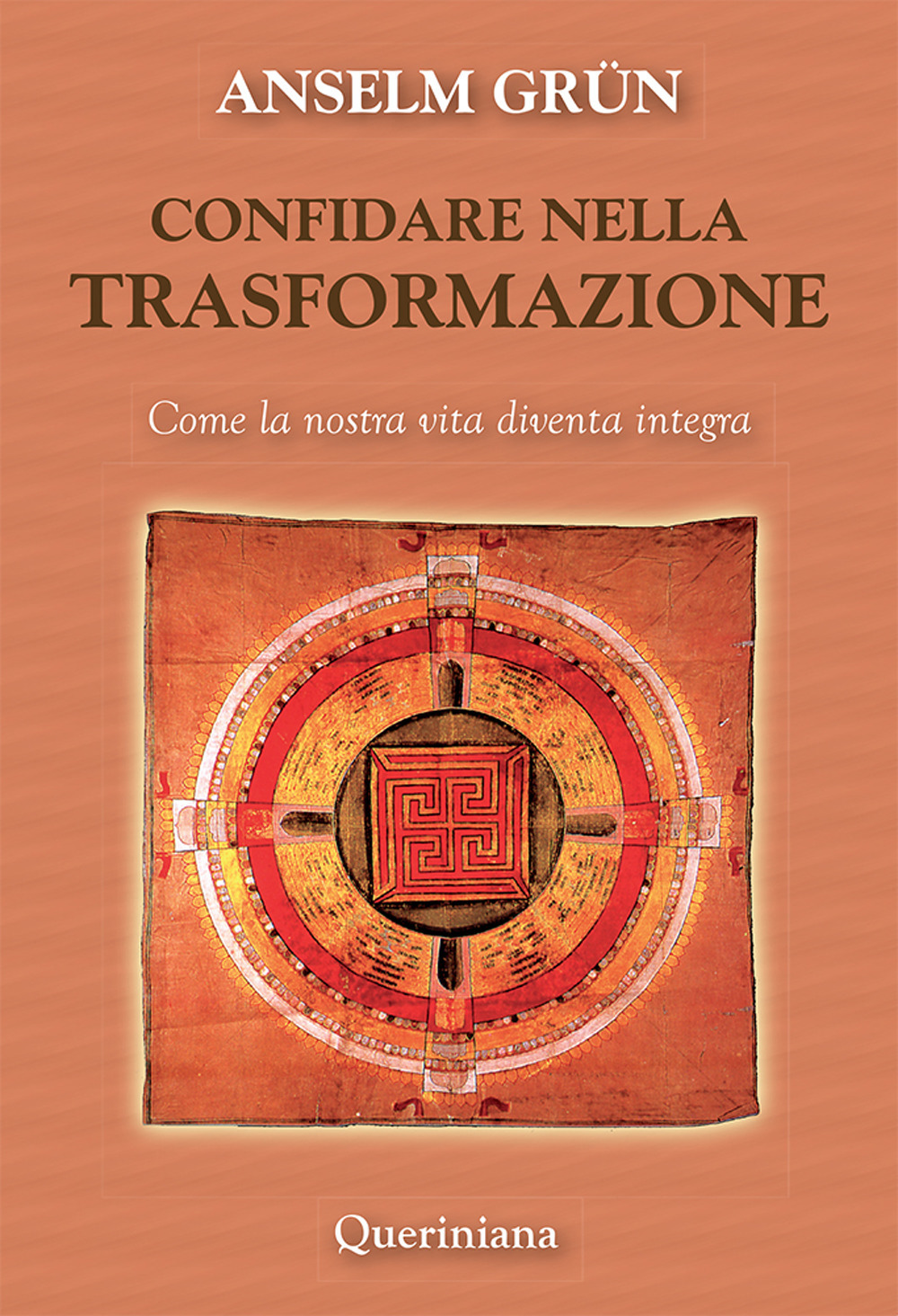 Confidare nella trasformazione. Come la nostra vita diventa integra