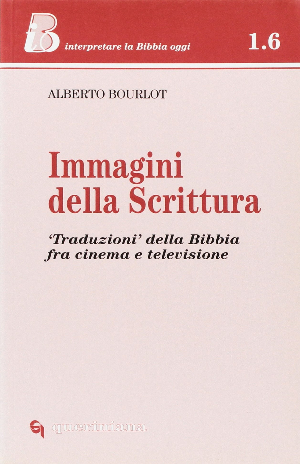Immagini della Scrittura. «Traduzioni» della Bibbia tra cinema e televisione