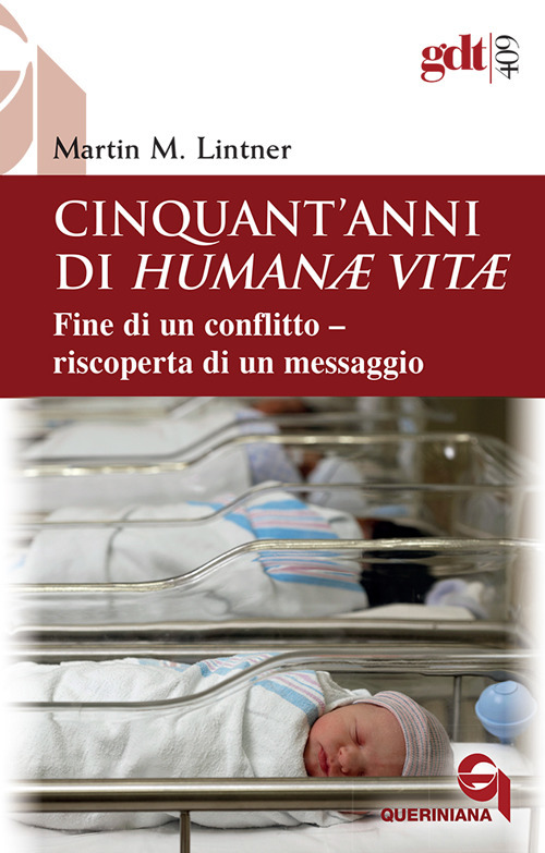 Cinquant’anni di Humanae vitae. Fine di un conflitto, riscoperta di un messaggio