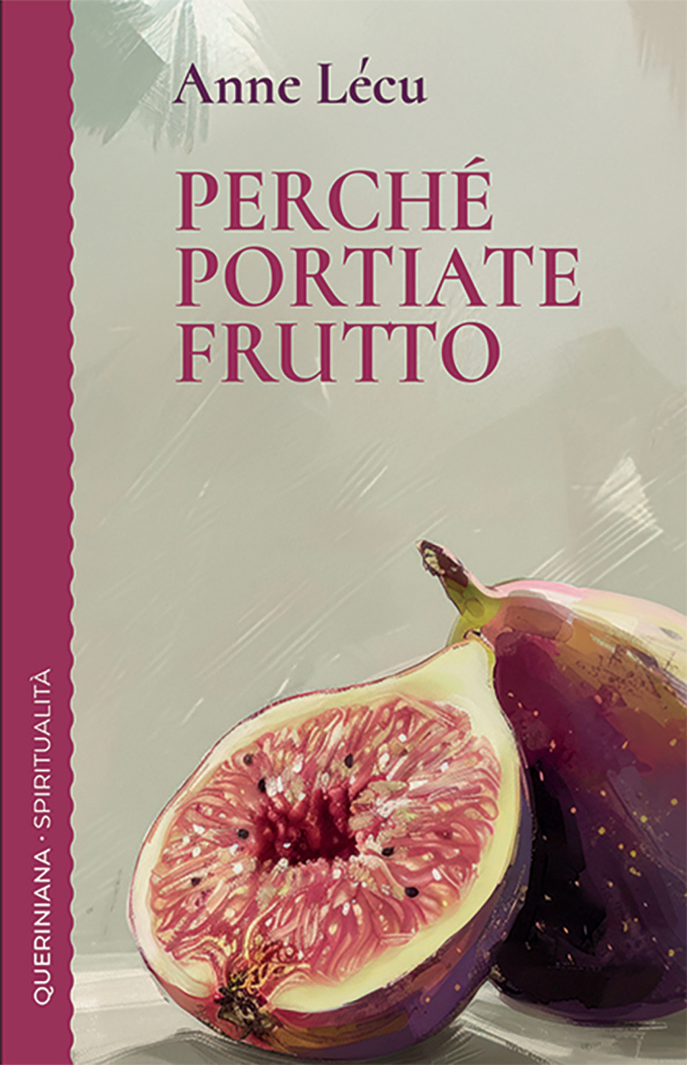 Perché portiate frutto
