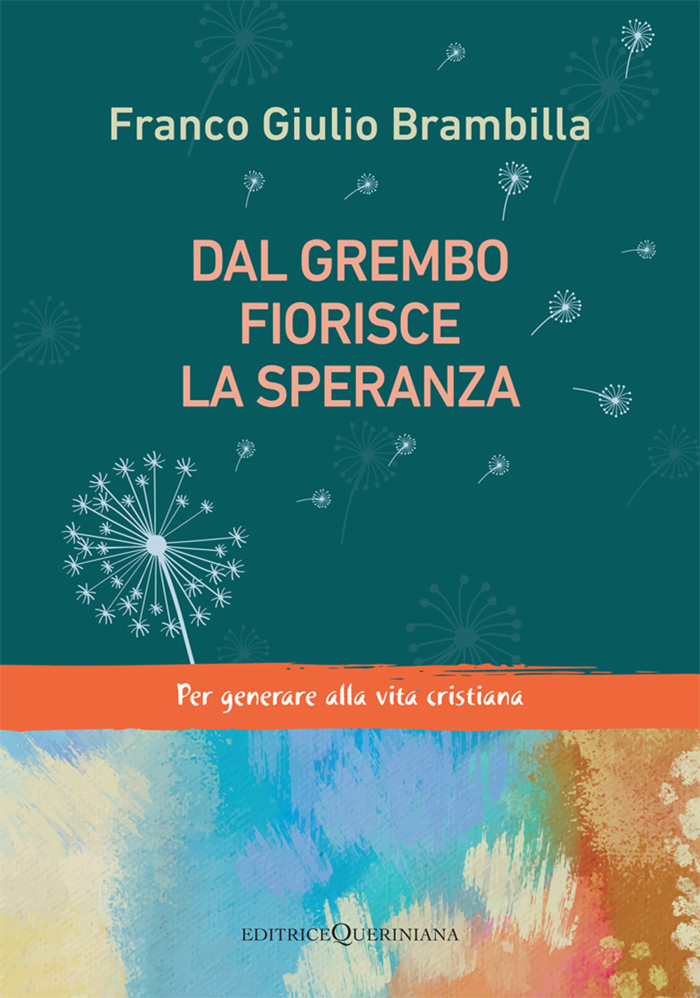 Dal grembo fiorisce la speranza. Per generare alla vita cristiana