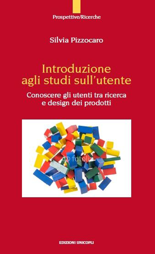 Introduzione agli studi sull'utente. Conoscere gli utenti tra ricerca e design dei prodotto