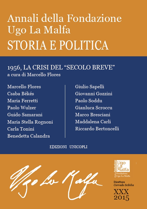 Annali della Fondazione Ugo La Malfa. Storia e politica. Vol. 30