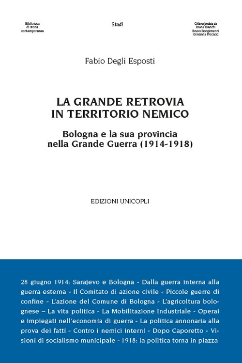 La grande retrovia in territorio nemico. Bologna e la sua provincia nella Grande Guerra (1914-1918)