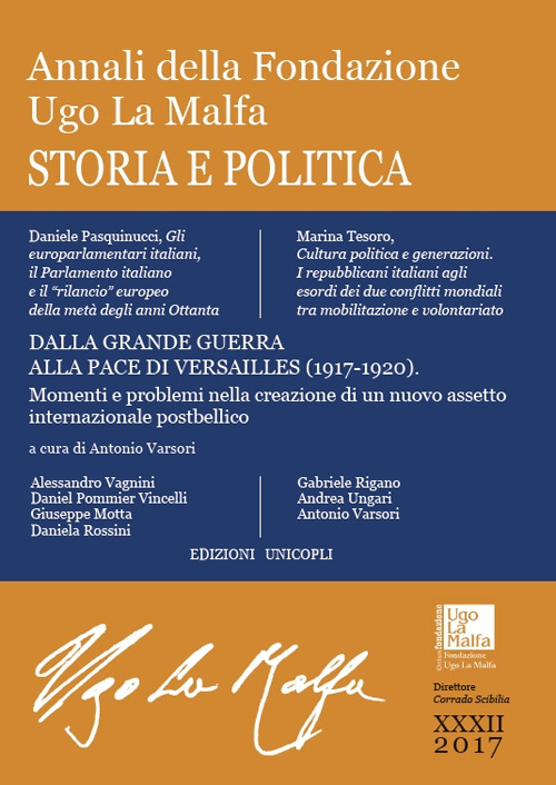 Annali della Fondazione Ugo La Malfa. Storia e politica. Vol. 32
