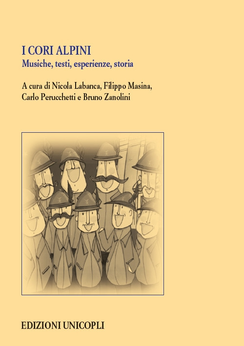 I cori alpini. Musiche, testi, esperienze, storia