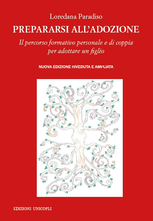 Prepararsi all'adozione. Il percorso formativo personale e di coppia per adottare un figlio