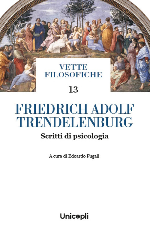 Friedrich Adolf Trendelenburg. Scritti di psicologia