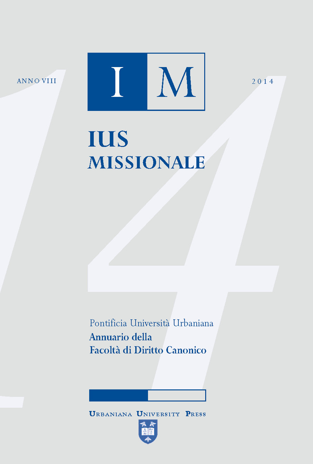 Ius missionale. Annuario della Facoltà di diritto canonico