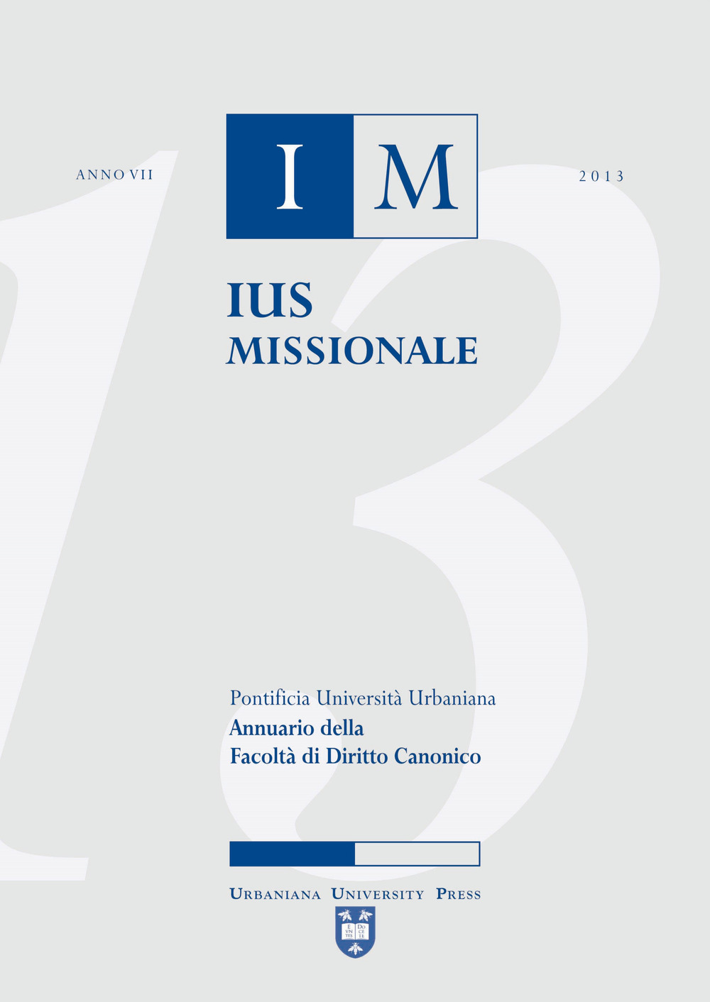 Ius missionale. Annuario della Facoltà di diritto canonico