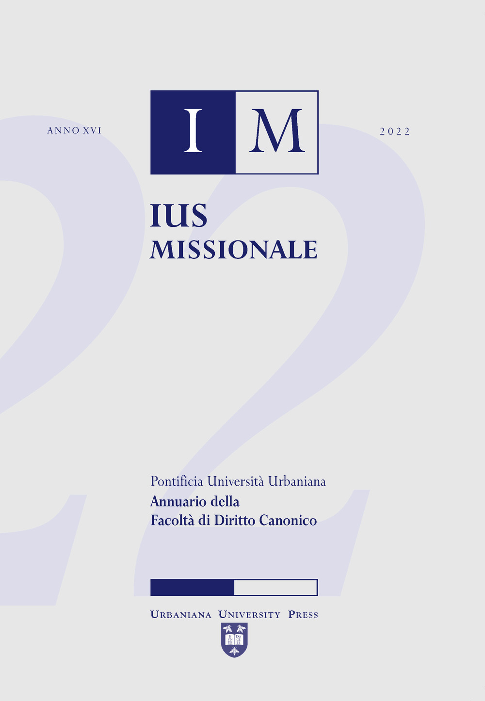 Ius missionale. Annuario della facoltà di diritto canonico. Vol. 16