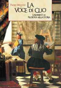 La voce di Clio. Lineamenti di filosofia della storia