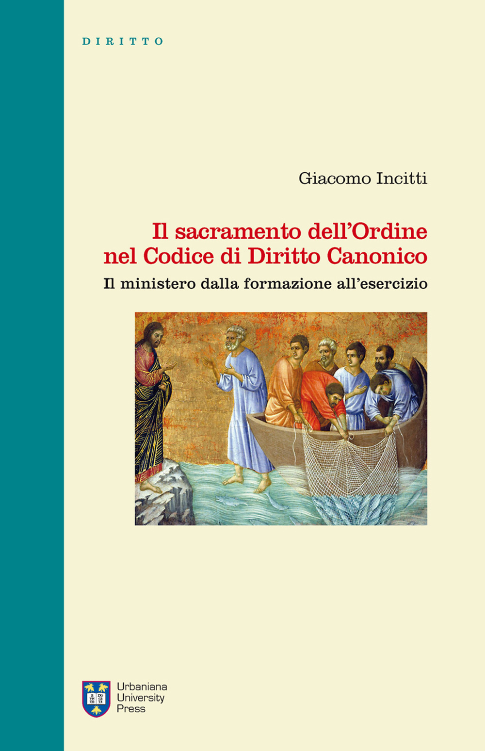 Il sacramento dell'Ordine nel Codice di Diritto Canonico. Il ministero dalla formazione all'esercizio