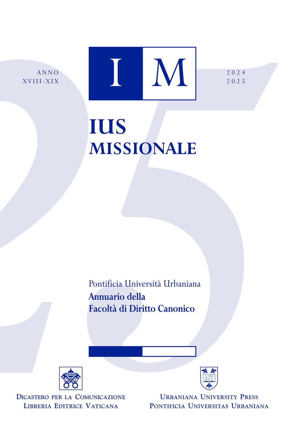 Ius missionale. Annuario della facoltà di diritto canonico. Vol. 28-29