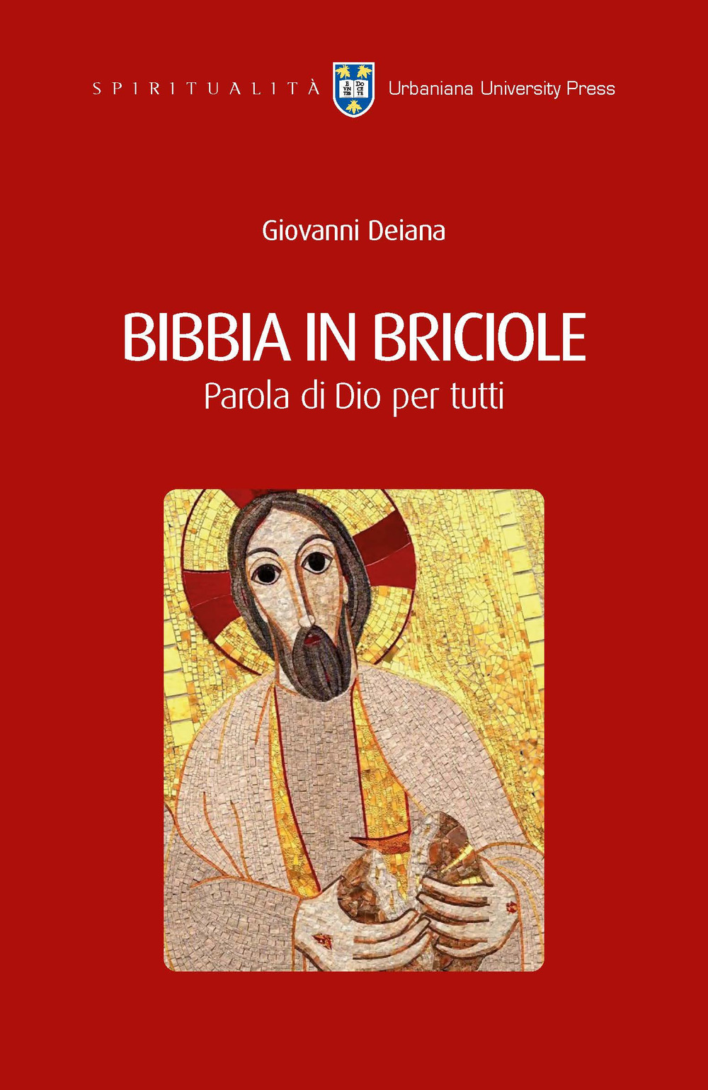 Bibbia in briciole. Parola di Dio per tutti