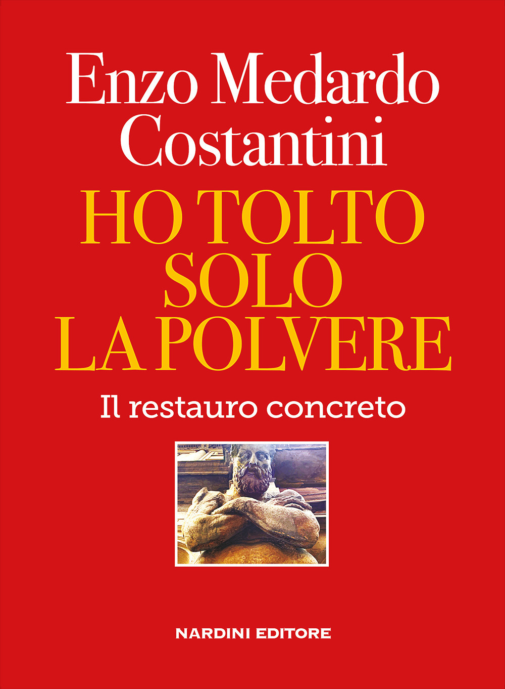 Ho tolto solo la polvere. Il restauro concreto