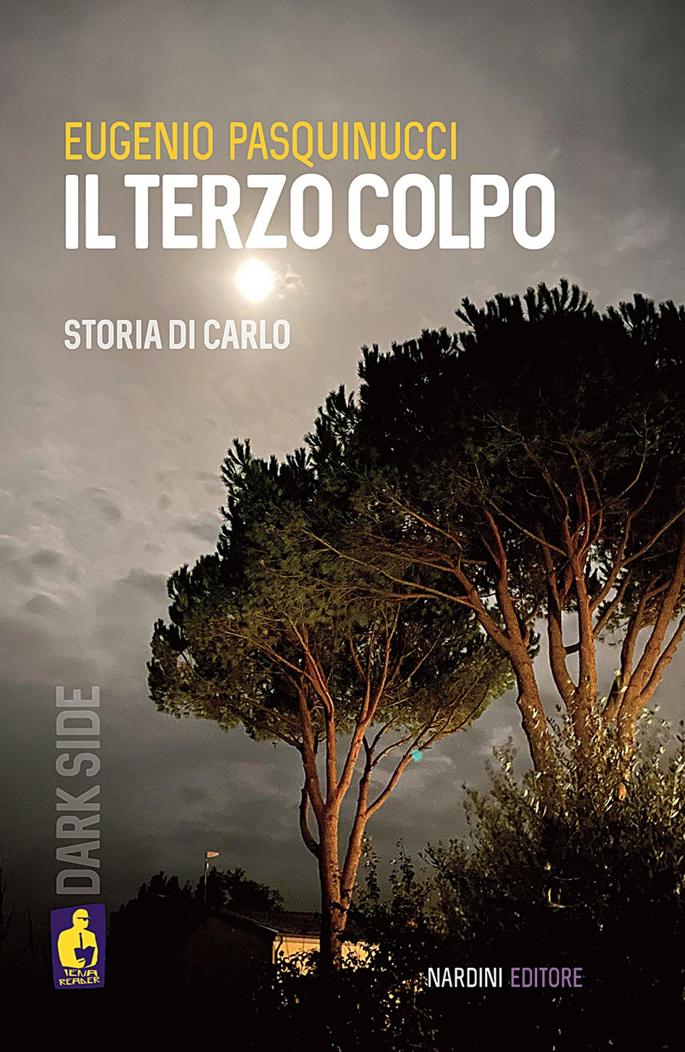 Il terzo colpo. Storia di Carlo