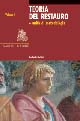 Teoria del restauro e unità di metodologia. Vol. 1
