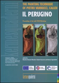 The painting technique of Pietro Vannucci called «il Perugino». Proceedings of the LabS Tech (Perugia, 14-15 aprile 2003)