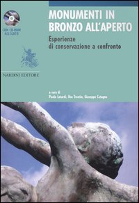 Monumenti in bronzo all'aperto. Esperienze di conservazione a confronto. Ediz. italiana e inglese