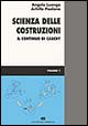 Scienza delle costruzioni. Vol. 1: Il continuo di Cauchy
