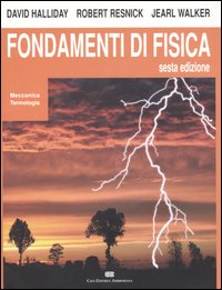 Fondamenti di fisica. Meccanica e termologia