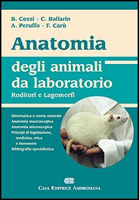 Anatomia degli animali da laboratorio. Roditori e lagomorfi