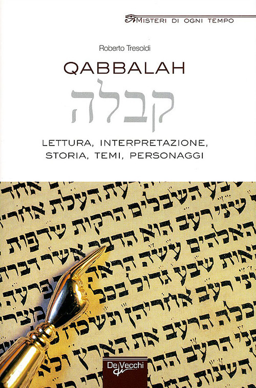 Qabbalah. Lettura, interpretazione, storia, temi, personaggi