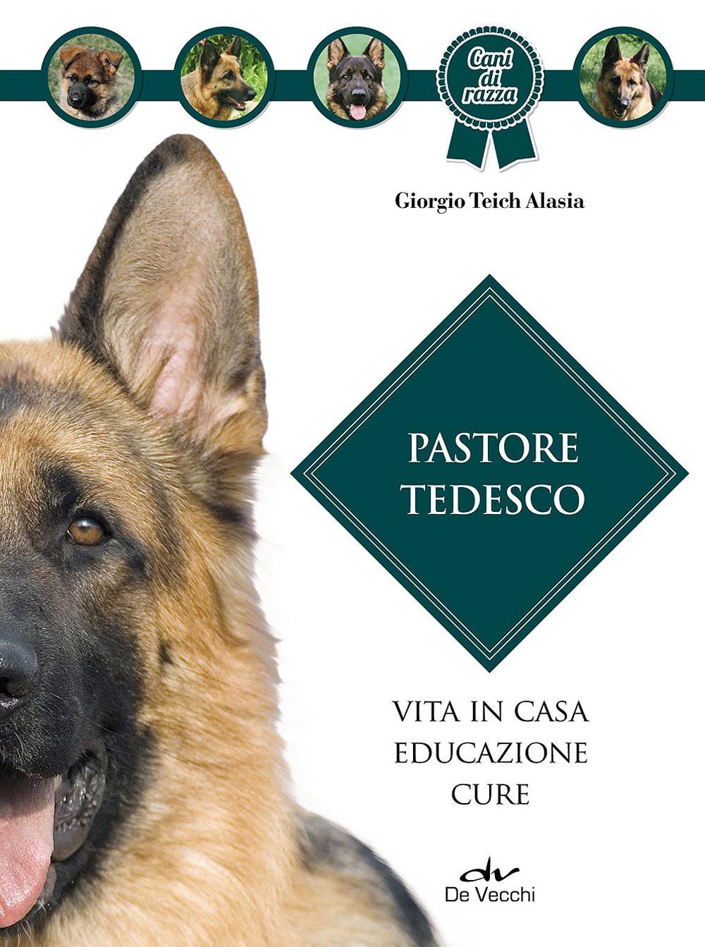 Pastore tedesco. Vita in casa, educazione, cure