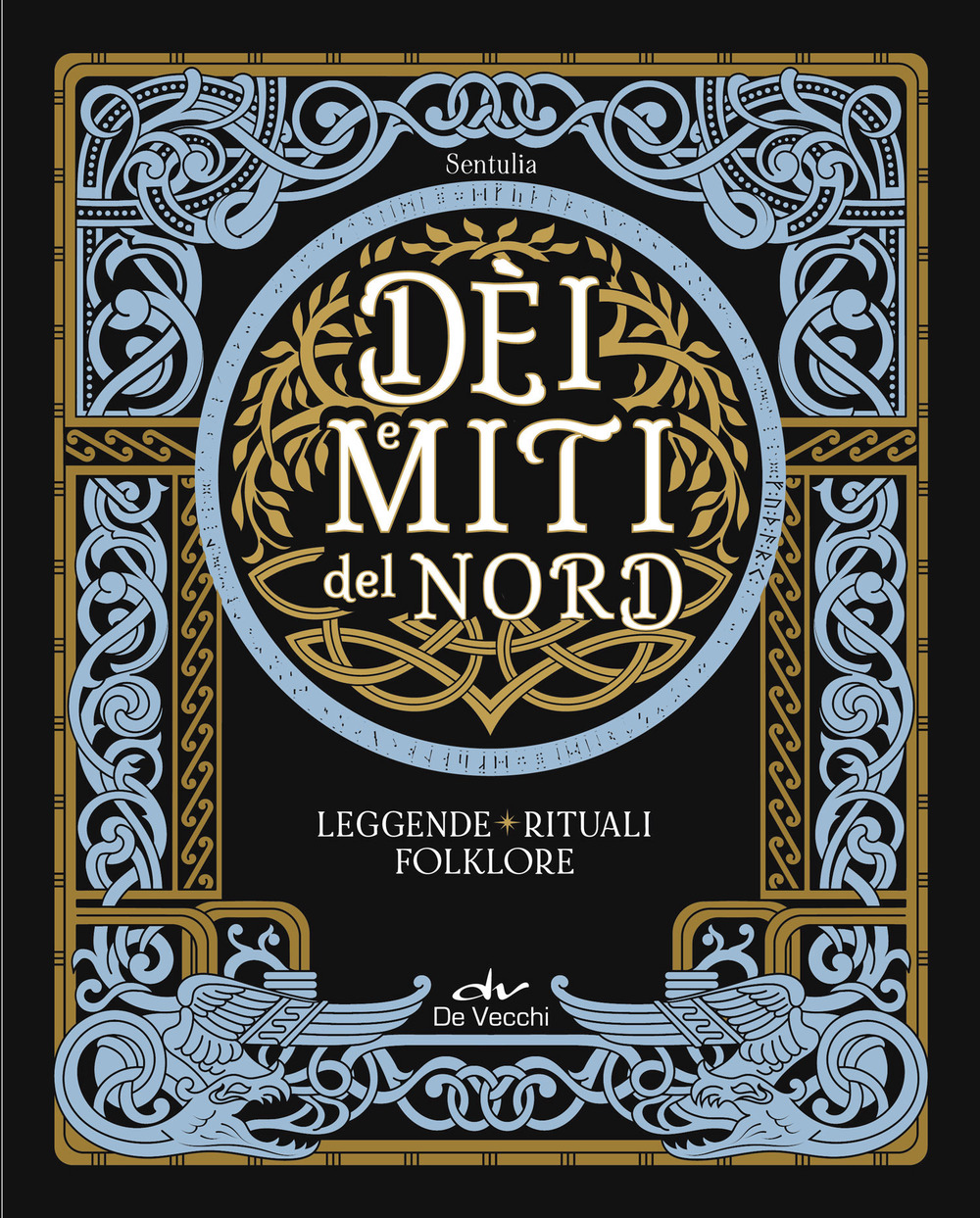 Dèi e miti del Nord. Leggende, rituali, folklore