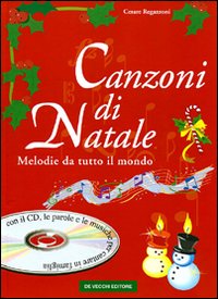 Canzoni di Natale. Melodie da tutto il mondo