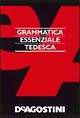 Grammatica essenziale. Tedesco