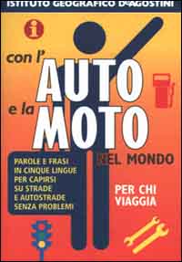 Con l'auto e la moto nel mondo