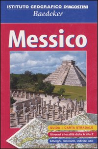 Messico. Con carta stradale 1:3 000 000