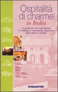 Ospitalità di charme in Italia