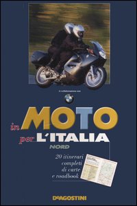 In moto per l'Italia. Nord
