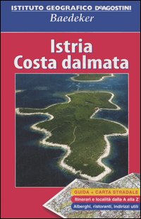 Istria. Costa dalmata. Con carta stradale 1:200 000