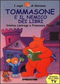 Tommasone e il nemico dei libri