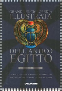 Grande enciclopedia illustrata dell'antico Egitto