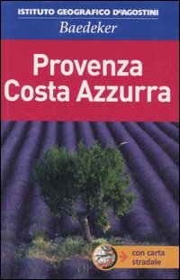 Provenza. Costa Azzurra. Con carta stradale 1:670 000