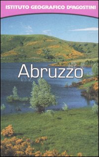 Abruzzo. Con atlante stradale tascabile 1:350 000