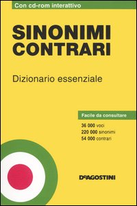 Sinonimi contrari. Dizionario essenziale