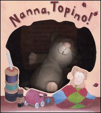 Nanna, Topino!