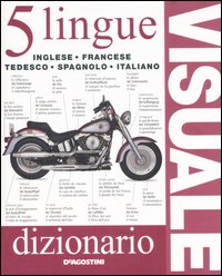 Dizionario visuale in 5 lingue. Inglese, francese, tedesco, spagnolo, italiano