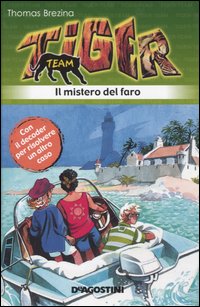Il mistero del faro. Tiger team. Vol. 5