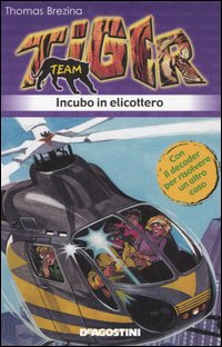 Incubo in elicottero. Tiger team. Vol. 7