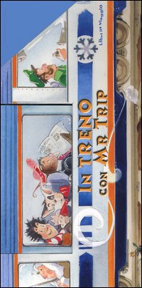 In treno con Mr. Trip