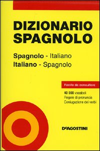 Dizionario spagnolo. Spagnolo-italiano, italiano-spagnolo