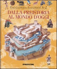 Dalla preistoria al mondo d'oggi
